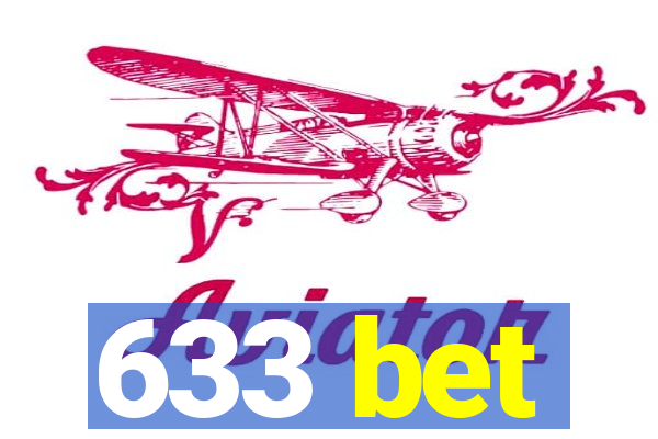 633 bet